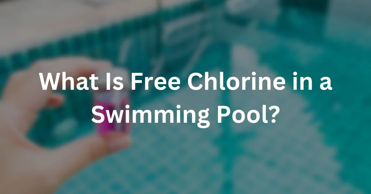 free chlorine in swimming pool